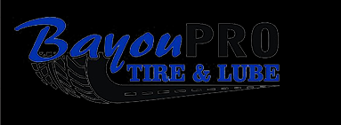 Bayou Pro Tire & Lube: We're Here for you!